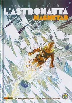 L'ASTRONAUTA - MAGNETAR-Panini Comics- nuvolosofumetti.
