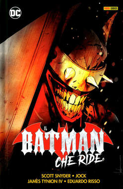 IL BATMAN CHE RIDE, PANINI COMICS, nuvolosofumetti,