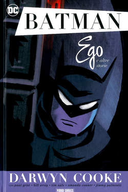 BATMAN EGO E ALTRE STORIE, PANINI COMICS, nuvolosofumetti,