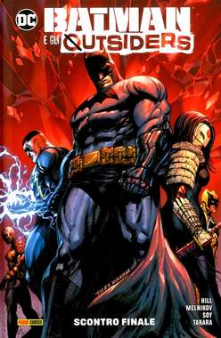 BATMAN E GLI OUTSIDERS VOLUME 3 scontro finale 3, PANINI COMICS, nuvolosofumetti,