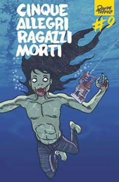 CINQUE ALLEGRI RAGAZZI MORTI 9-Panini Comics- nuvolosofumetti.