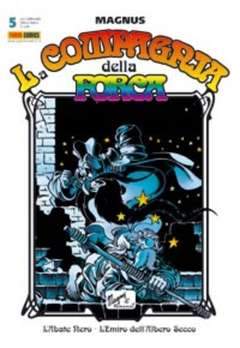 LA COMPAGNIA DELLA FORCA  2005 5-Panini Comics- nuvolosofumetti.