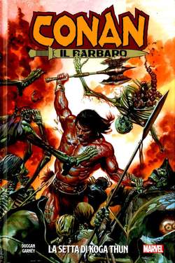 CONAN IL BARBARO LA SETTA DI KOGA THUN, PANINI COMICS, nuvolosofumetti,