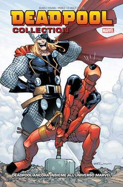 DEADPOOL ANCORA INSIEME ALL`UNIVERSO MARVEL 5-PANINI COMICS- nuvolosofumetti.