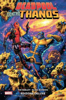 Deadpool CONTRO THANOS EDIZIONE DELUXE RISTAMPA-PANINI COMICS- nuvolosofumetti.