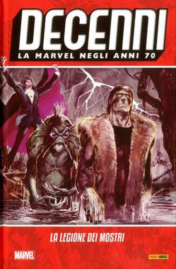 Decenni la Marvel  degli anni 70 LA LEGIONE DEI MOSTRI-PANINI COMICS- nuvolosofumetti.