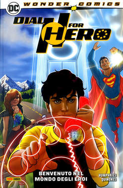 DIAL H FOR HERO VOLUME 1 BENVENUTO NEL MONDO DEGLI EROI 1