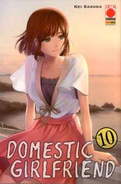 DOMESTIC GIRLFRIEND 10-PANINI COMICS- nuvolosofumetti.