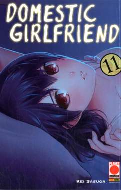 DOMESTIC GIRLFRIEND 11-PANINI COMICS- nuvolosofumetti.