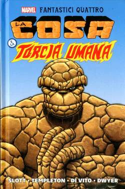 FANTASTICI QUATTRO DI DAN SLOTT LA COSA E LA TORCIA-PANINI COMICS- nuvolosofumetti.