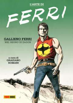 L`ARTE DI FERRI (VITA E OPERE DI GALLIENO FERRI)-Panini Comics- nuvolosofumetti.
