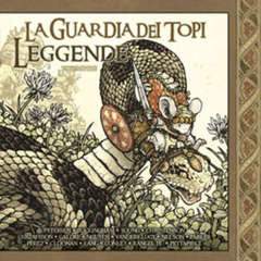 LA GUARDIA DEI TOPI - leggende 3-Panini Comics- nuvolosofumetti.