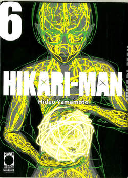 HIKARI-MAN 6 6, PANINI COMICS, nuvolosofumetti,
