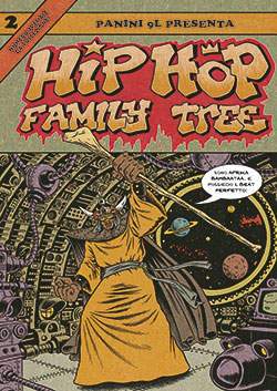 HIP HOP FAMILY TREE 2-Panini Comics- nuvolosofumetti.
