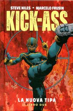 KICK-ASS volume 2 - LA NUOVA TIPA (2018) 2-PANINI COMICS- nuvolosofumetti.