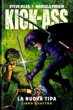 KICK-ASS VOLUME 4 - LA NUOVA TIPA (2018) 4