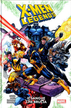 X-MEN LEGENDS VOLUME 1 IL SANGUE CHE BRUCIA 1