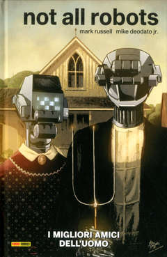 NOT ALL ROBOTS I MIGLIORI AMICI DELL`UOMO