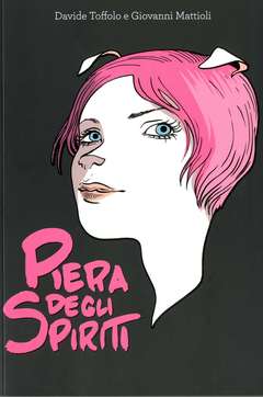 PIERA DEGLI SPIRITI panini 9l-Panini Comics- nuvolosofumetti.