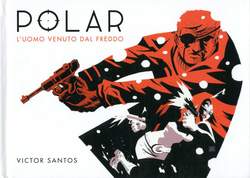 POLAR: l'uomo venuto dal freddo-Panini Comics- nuvolosofumetti.