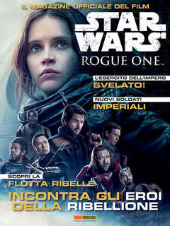 ROGUE ONE MOVIE MAGAZINE - STAR WARS-PANINI COMICS- nuvolosofumetti.