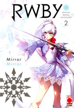 RWBY OFFICIAL MANGA ANTHOLOGY 2