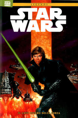 Star Wars legends IL LATO OSCURO DELLA FORZA