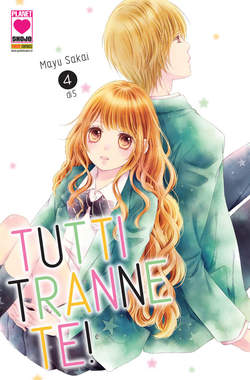 TUTTI TRANNE TE! 4 (DI 5) 4-PANINI COMICS- nuvolosofumetti.