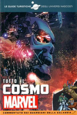 TUTTO IL COSMO GUIDE TURISTICHE TUTTO L`UNIVERSO MARVEL-PANINI COMICS- nuvolosofumetti.