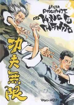 LA VIA RAGGIANTE DEL KUNG FU INFINITO-Panini Comics- nuvolosofumetti.