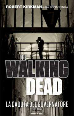 the walking dead  romanzo-Panini Comics- nuvolosofumetti.