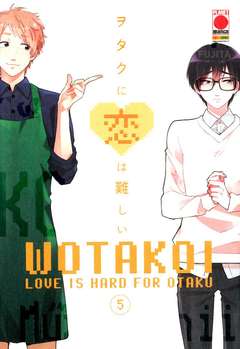 Wotakoi love is for Otaku 5, PANINI COMICS, nuvolosofumetti,