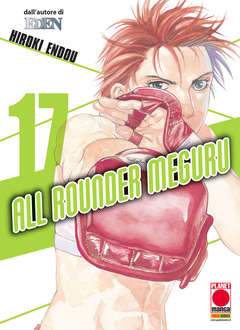 ALL ROUNDER MEGURU 17-Panini Comics- nuvolosofumetti.