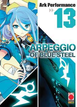 ARPEGGIO OF BLUE STEEL 13-Panini Comics- nuvolosofumetti.