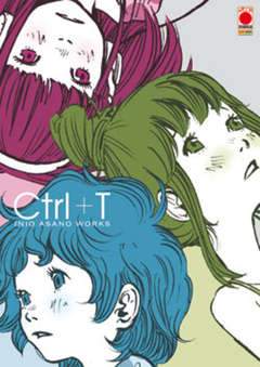 CTRL+T - artbook di Inio ASANO DELUXE-Panini Comics- nuvolosofumetti.