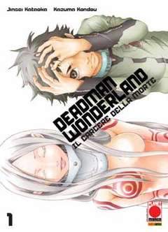 Deadman Wonderland ristampa 1-PANINI COMICS- nuvolosofumetti.