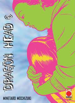 DRAGON HEAD 6-Panini Comics- nuvolosofumetti.