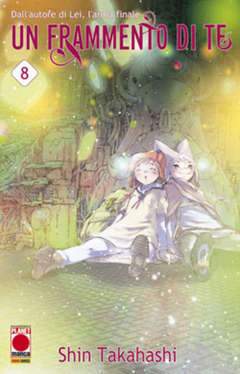 UN FRAMMENTO DI TE 8-Panini Comics- nuvolosofumetti.