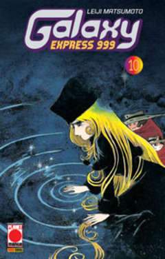 GALAXY EXPRESS 10-Panini Comics- nuvolosofumetti.