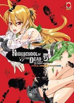 LA SCUOLA DEI MORTI VIVENTI - HIGHSCHOOL OF THE DEAD 5-Panini Comics- nuvolosofumetti.