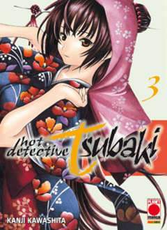 HOT DETECTIVE TSUBAKI 3-Panini Comics- nuvolosofumetti.