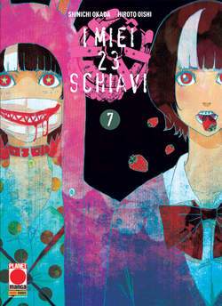 I MIEI 23 SCHIAVI 7-Panini Comics- nuvolosofumetti.