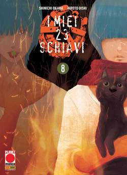 I MIEI 23 SCHIAVI 8-Panini Comics- nuvolosofumetti.