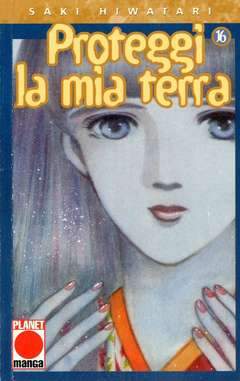 PROTEGGI LA MIA TERRA 16-Panini Comics- nuvolosofumetti.