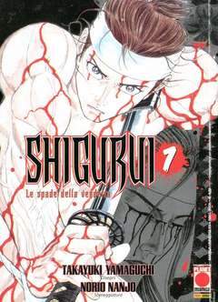 SHIGURUI LE SPADE DELLA VENDETTA 1-Panini Comics- nuvolosofumetti.