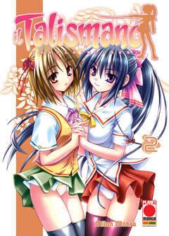IL TALISMANO - OMAMORI HIMARI 2-Panini Comics- nuvolosofumetti.