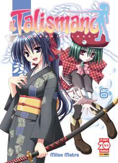 IL TALISMANO - OMAMORI HIMARI 6-Panini Comics- nuvolosofumetti.