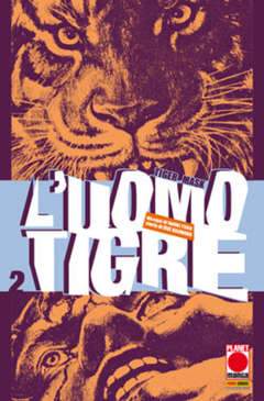 L'UOMO TIGRE 2-Panini Comics- nuvolosofumetti.