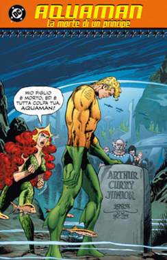 AQUAMAN la morte di un principe-PLANETA DE AGOSTINI- nuvolosofumetti.