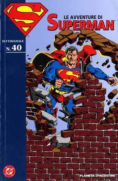 LE AVVENTURE DI SUPERMAN 40-PLANETA DE AGOSTINI- nuvolosofumetti.